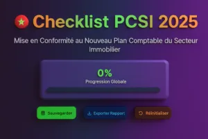 Checklist PCSI Maroc 2025 Mise en Conformité au Nouveau Plan Comptable du Secteur Immobilier
