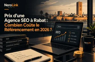 Prix d'une Agence SEO à Rabat : Combien Coûte le Référencement en 2026 ?